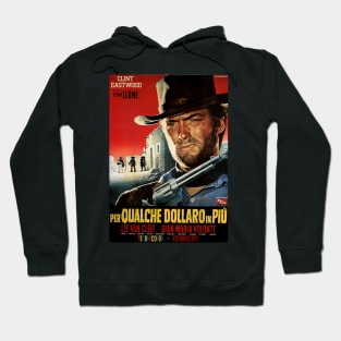 Classic Western Movie Poster - For a Few Dollars More Hoodie